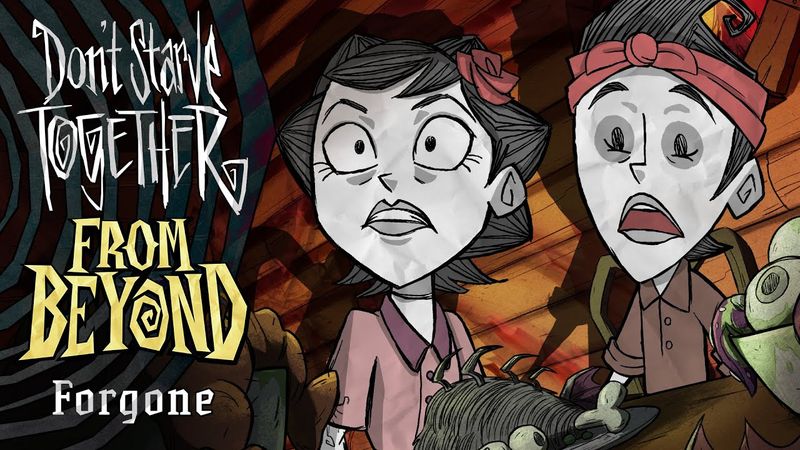 Don't Starve Together: From Beyond - Forgone [Story Trailer]