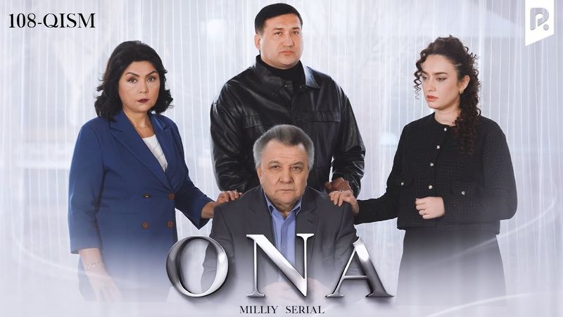 Ona 108-qism (milliy serial) | Она 108-кисм (миллий сериал)