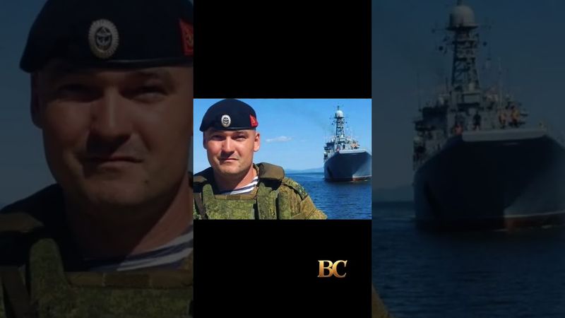 Deputy commander of Russian navy killed in strike near Ukraine frontline