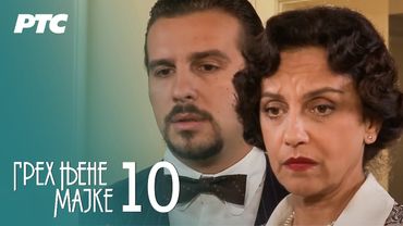 Greh njene majke | Epizoda 10 (domaća serija)