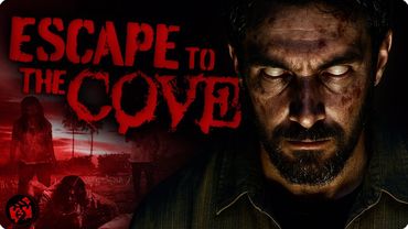 One Last Hope in a Dead World | ESCAPE TO THE COVE | Full Horror Movie