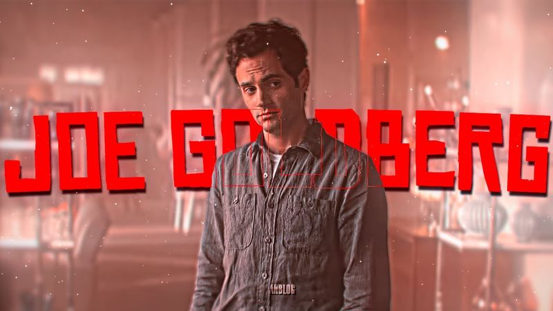 JOE GOLDBERG | YOU | EDIT