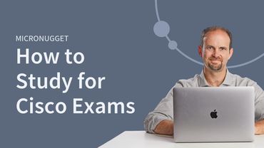 MicroNugget: How to Study for Cisco Exams