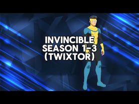 Invincible season 1-3 twixtor