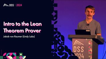 Intro to the Lean Theorem Prover | Jakob von Raumer (Lindy Labs) - DSS 101 2024