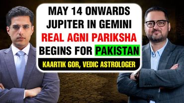 May 14 से July 20- Charts say Crucial Time! जानिये Bharat क्या करेगा ft. Kaartik Gor