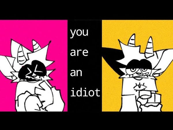 YOU ARE AN IDIOT [animation meme]
