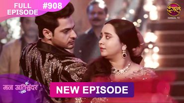 Mann Atisundar | 17 Jan 2026 | Full Episode 908 | Full HD #Newepisode | Dangal TV