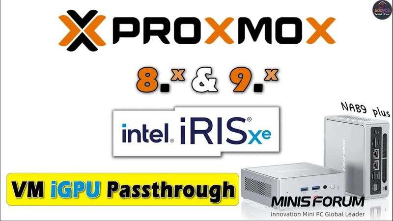 Proxmox 9.x iGPU Intel Iris XE Passthrough [Windows 11 MinisForum NAB9 Plus]