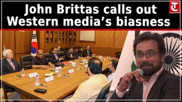 Op Sindoor outreach delegation member CPI(M)’s John Brittas called out Western media’s ‘Pak slant’