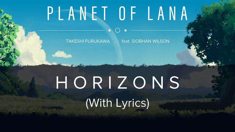 Horizons (With Lyrics) - Music from Planet of Lana