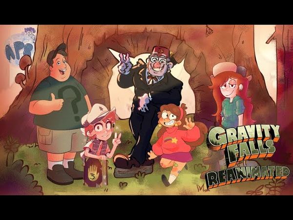 Gravity Falls Reanimated