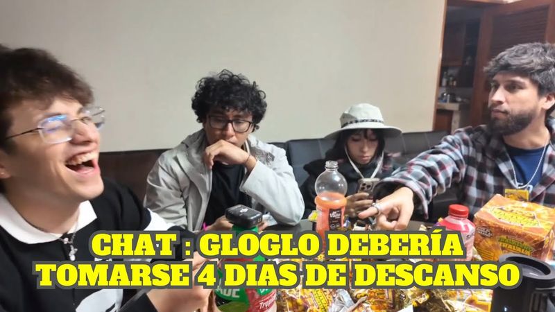 EL CHAT LE PIDE A GLOGLO QUE SE TOME UN DESCANSO DE 4 DÍAS