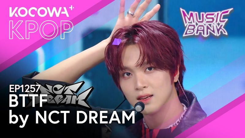 NCT Dream - BTTF | Music Bank EP1257 | KOCOWA+