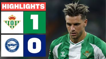REAL BETIS 1 - 0 DEPORTIVO ALAVÉS | HIGHLIGHTS LALIGA EA SPORTS