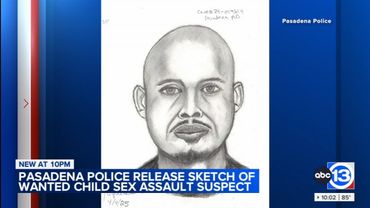 Pasadena police release sketch of wanted child sex assault suspect
