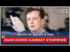 Jean-Eudes Gannat : un patriote face à l’anarcho-tyrannie judiciaire