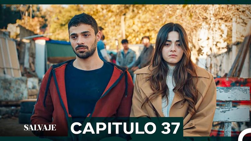 Salvaje  Capítulo 37 (Doblado En Español)