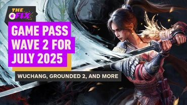 Xbox Game Pass Announces Wave 2 for July 2025 - IGN Daily Fix