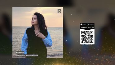 Gulsanam Mamazoitova - Ayamay | Гулсанам Мамазоитова - Айамай (AUDIO)