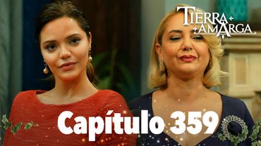 Tierra Amarga - Capítulo 359