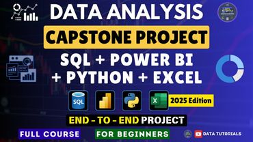 Data Analysis | Capstone Project | Power BI + SQL + Python + Excel | End to End | Edition 2025