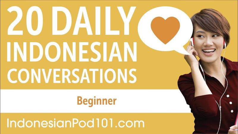 20 Daily Indonesian Conversations - Indonesian Practice for Beginners