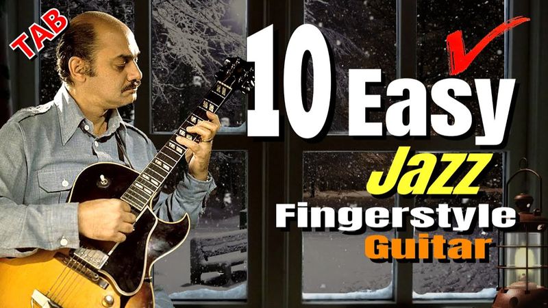🔴10 EASY JAZZ Fingerstyle Guitar Tutorial | Best Romantic Acoustic Guitar Covers | Tabs & Chords