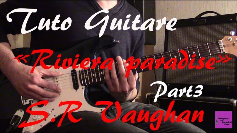 Tuto guitare - Riviera Paradise Part3 - Stevie Ray Vaughan - Le jeu en octave +TAB