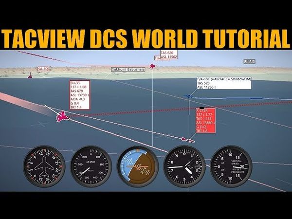 Explained: Tacview Installation & Operating Tutorial | DCS WORLD