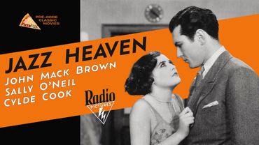 Jazz Heaven (1929) JOHN MACK BROWN🍕 SALLY O'NEIL🍕 MUSIC ROMANCE