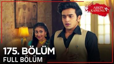 Aşkın Kanunu 175. Bölüm | Uzun Versiyon