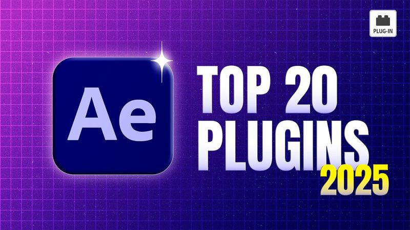 Top 20 After Effects Plugins You Need in 2025