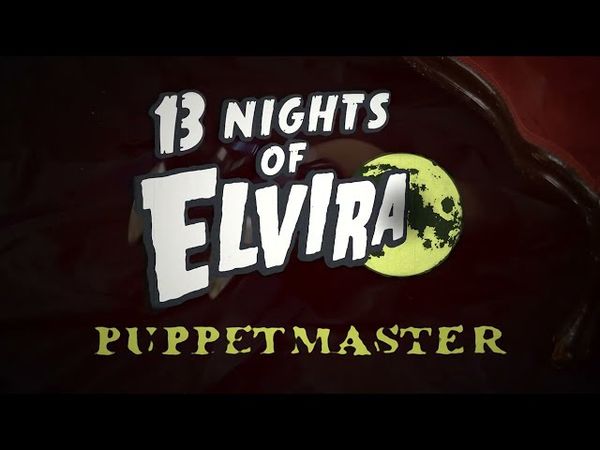 13 Nights of Elvira Preview: Puppet Master