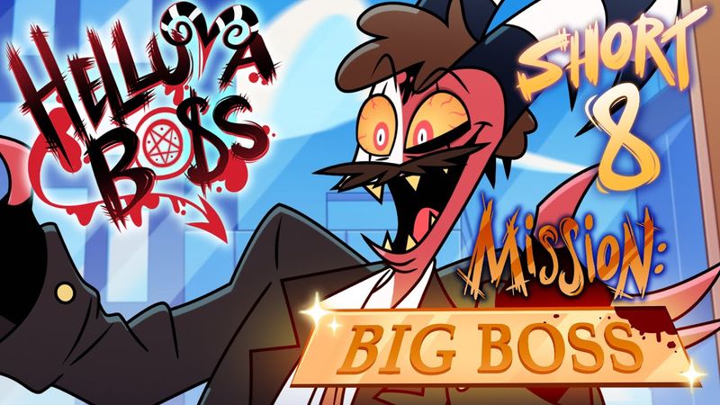 HELLUVA SHORTS 8 // MISSION: BIG BOSS // HELLUVA BOSS