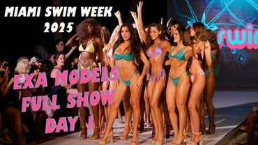 Exa Models Full Day 1 Show | Miami Swim Week 2025 [4K]