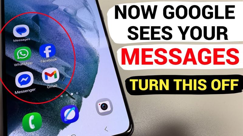 Now GOOGLE SEES YOUR MESSAGES on YOUR PHONE. Turn This Off