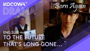 Take Me to the Past That Was Our Future | Born Again EP22 | KOCOWA+