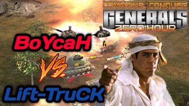 BoYcaH vs Lift-TruCK - Битва ЛЕГЕНДЫ против МАСТЕРА в Generals Zero Hour