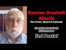 *SPECIAL REPLAY* Russian Oreshnik Missile: The Power, Speed & Payloads w/MIT professor Ted Postol