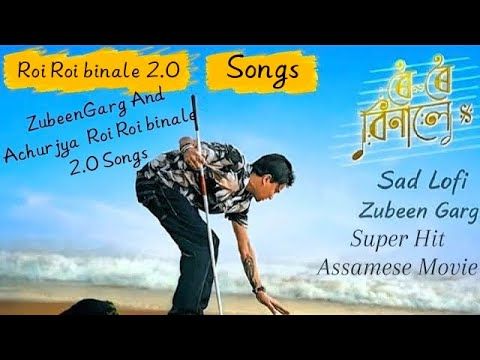 Roi Roi Binale/zubeen garg and Achurjya borpatra roi roi binale movie last song #zubeengarg #Justice