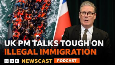 What are the UK Prime Minister Keir Starmer's plans for illegal immigration? | BBC Newscast