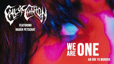 CALL OF CHARON feat. Hagen Petschat - We Are One (An Ode To Murder) [Official Video]