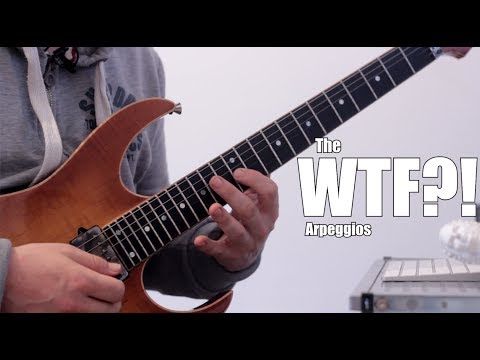 The "WTF?!" Arpeggios
