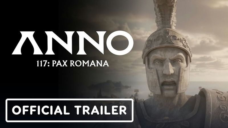 Anno 117: Pax Romano - Official Cinematic Release Date Trailer