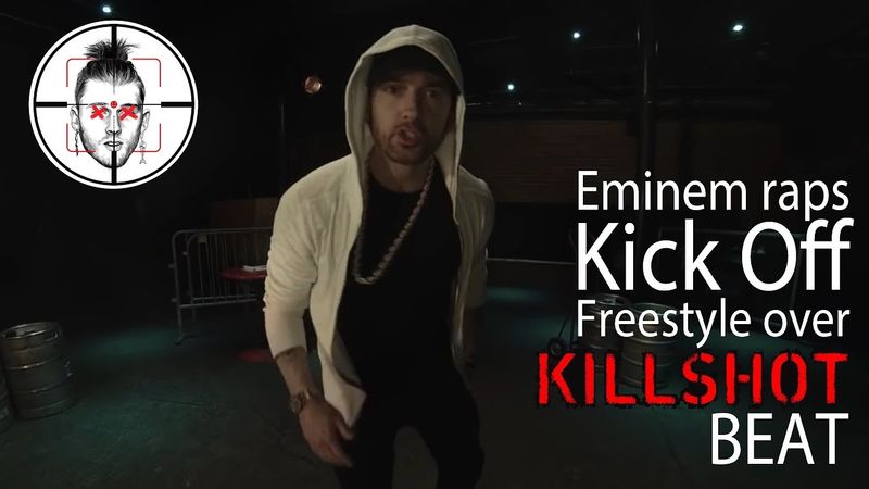Eminem raps Kick Off Freestyle over Killshot beat