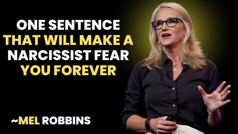 One Sentence That Will Make a Narcissist Fear You Forever || INSPIRED BY MEL ROBBINS ||