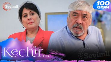 Kechir 100-qism (milliy serial) | Кечир 100-қисм (миллий сериал)