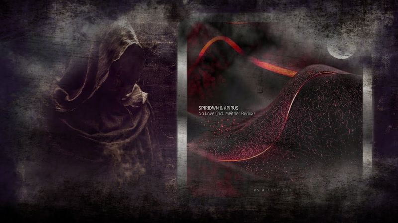 Spiridwn & Apirus – No Love (Original Mix) [Us & Them Records]