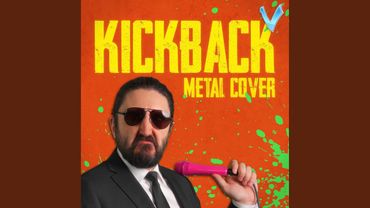 KICK BACK (Metal Version)